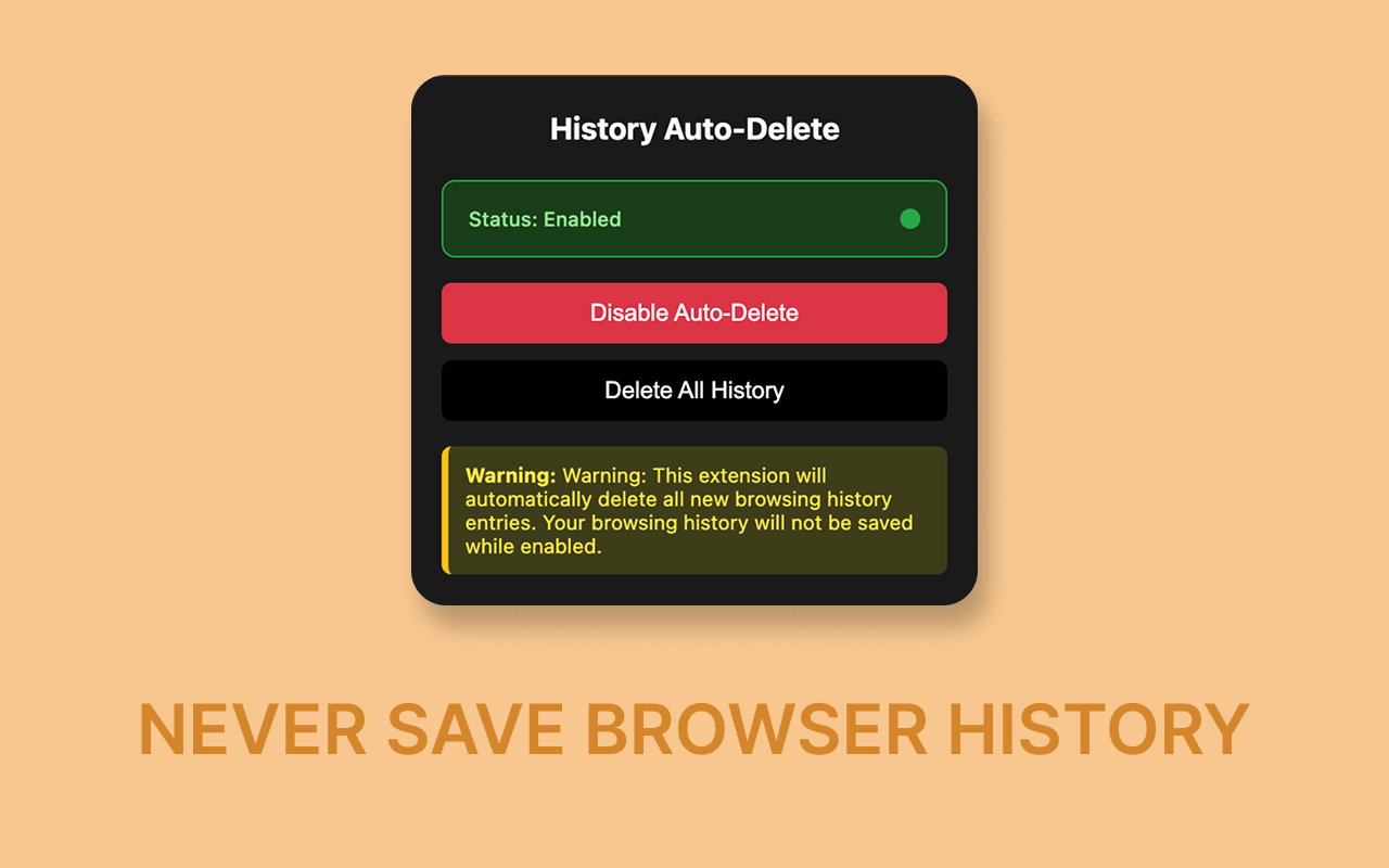 History Auto-Delete extension popup showing enabled state with privacy protection active